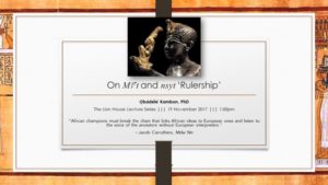 Dr. Ọbádélé Kambon: Ma'at and Nsyt (Rulership) Lecture Video Recording and PDF Slides