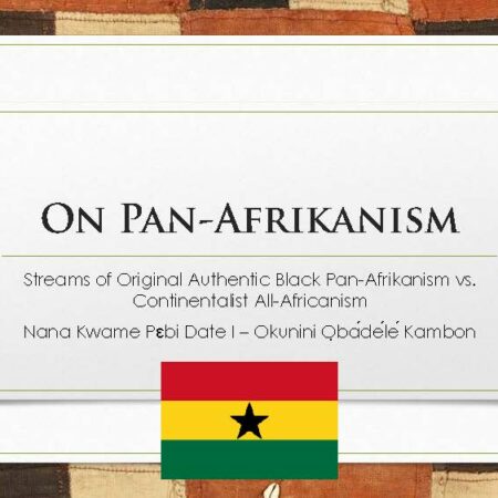 Okunini Kambon: Ancient and Modern Pan-Afrikanism with True Culture University (Video and Slides)!