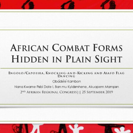 Afrikan Combat Forms Hidden in Plain Sight [UNESCO-ICM 2019]
