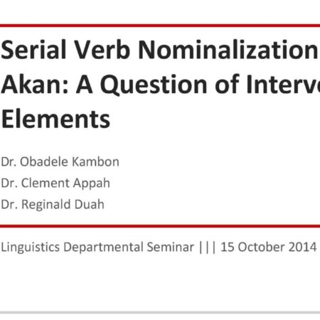 Serial Verb Nominalization in Akan: A Question of Intervening Elements