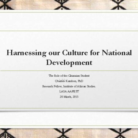 Harnessing Our Culture for National Development: The Role of the Ghanaian Student
