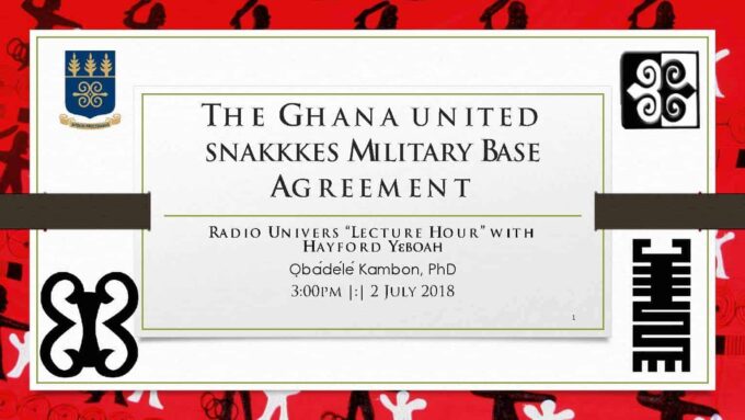 The Ghana united snakkkes Military Base Agreement
